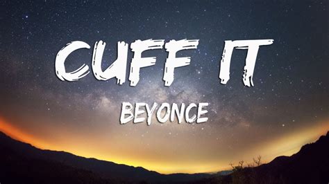 beyonce cuff it lyrics|beyoncé halo lyrics.